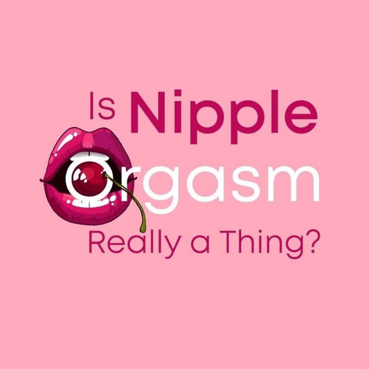 How To Have A Nipple Orgasm | Definitely Worth A Try!